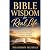 Bible Wisdom for Real Life:...