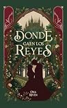 Donde caen los reyes (Ofem nº 1) (Spanish Edition) Book cover for Donde caen los reyes (Ofem nº 1) (Spanish Edition)