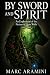 By Sword and Spirit: An Exp...
