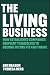 The Living Business: How Es...