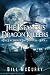The Infamous Dragon Killers...