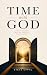 Time with God: A 30-Day Jou...