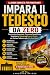 Impara il Tedesco da Zero: ...
