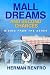 Mall Dreams and Second Chances by Herman Floyd Renfro