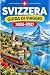 SVIZZERA GUIDA DI VIAGGIO 2...
