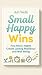 Small Happy Wins: How Micro...