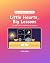 Little Hearts, Big Lessons:...