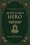 Aunt Jane’s Hero:...