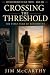 Crossing The Threshold