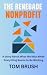 The Renegade Nonprofit by Tom Brush