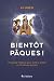 Bientôt Pâques: Un voyage p...