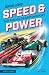 Speed and Power: The Magic ...
