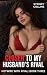 Closer to My Husband's Rival Hotwife with Rival Book Three by Sydney Collins