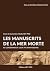 Les manuscrits de la Mer Mo...