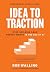 Idea to Traction: Stop Buil...