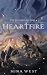 Heartfire by Mina  West