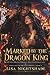 MARKED BY THE DRAGON KING: ...