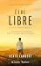 Être libre, c'est possible !