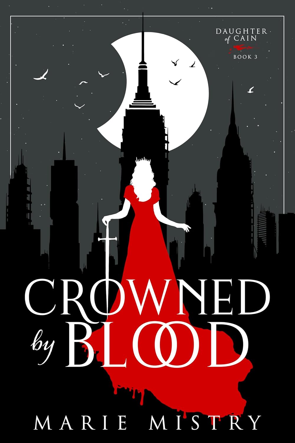 Read Crowned by Blood (Daughter of Cain, #3)
