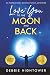 Love You To the Moon and Ba...