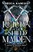 Return of the Shield Maiden by Becca Kabelis