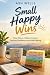 Small Happy Wins: How Micro...