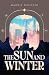 The Sun and Winter by Maddie  Distasio