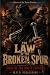 The Law of the Broken Spur:...