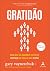 Gratidão: Como gerar um sen...