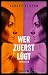 Wer zuerst lügt: Thriller |...