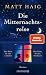 Die Mitternachtsreise: Roman | SPIEGEL-Bestseller. Eine inspirierende Geschichte aus der Welt der Mitternachtsbibliothek (German Edition)