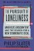 The Pursuit of Loneliness: ...