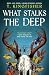What Stalks the Deep