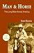 Man and Horse: The Long Rid...