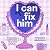 I Can Fix Him