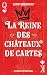 La Reine des châteaux de cartes by Jessy Riendeau
