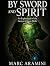 By Sword and Spirit: An Exp...
