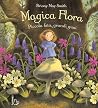 Magica Flora. Piccola fata, grandi guai by Briony May Smith Magica Flora. Piccola fata, grandi guai by Briony May Smith