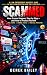 SCAMMED: How Scams Happen, ...