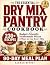 The Essential Dry Mix Pantr...