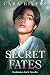 Secret Fates (Soulmates Suc...