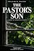 The Pastor's Son: A Novel o...
