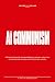 AI Communism by Jo Chen