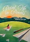 Paint Me in Poems