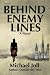 Behind Enemy Lines: A Novel