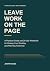 Leave Work on the Page: A P...