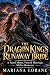 The Dragon King's Runaway Bride by Mariana Lorane