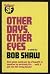 Other Days, Other Eyes