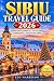 Sibiu Travel Guide 2026: A ...
