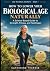 How to Lower Your Biological Age Naturally by Catherine Therese